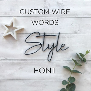 Wire Words - Style Font - Bespoke Order  (Price per letter)